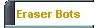  Eraser Bots 